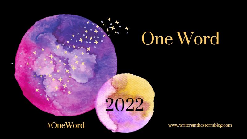 One Word To Guide Your Writing Journey in 2022