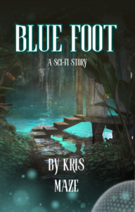 cover of sci-fi novel Blue Foot